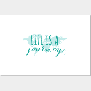 Life is a journey, teal world map Posters and Art